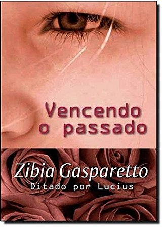 Vencendo o Passado - Capa Dura