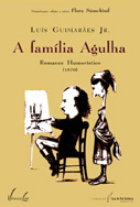 Familia Agulha, a - Romance Humoristico (1870)
