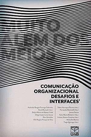 Muito Alem dos Meios: Comunicacao Organizacional, Desafios e Interfaces