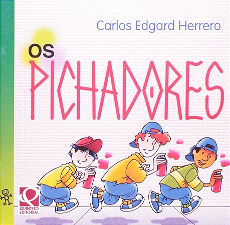 Os Pichadores