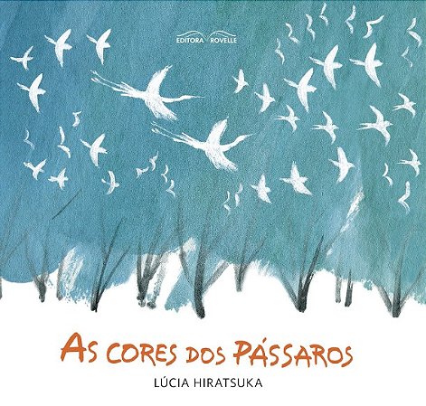 Cores dos Passaros, as