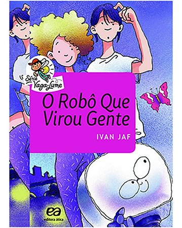 Robo Que Virou Gente, O