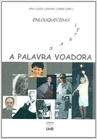 Palavra Voadora, A: Enlouquecidas Letras