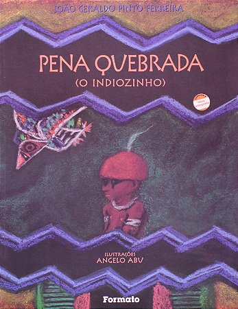 Pena Quebrada (o Indiozinho)