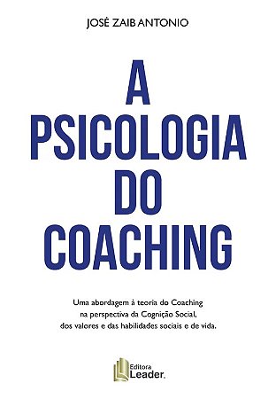 Psicologia do Coaching, A