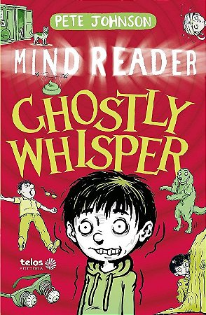 Ghostly Whisper: Mind Reader Vol. 3
