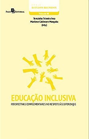 Educacao Inclusiva: Perspectivas Complementares no Respeito as Diferencas