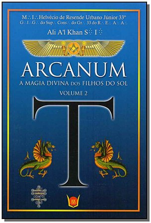 Arcanum - a Magia Divina dos Filhos do Sol - Vol.2