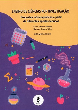 Ensino de Ciencias por Investigacao Propostas Teorico-praticas a Partir de