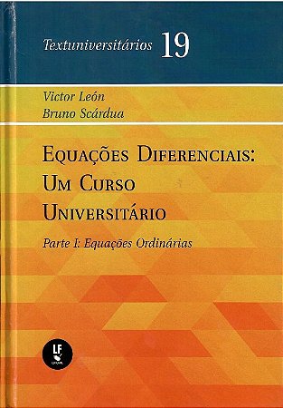 Equacoes Diferencias: Um Curso Universitario, Vol.1 - Equacoes Ordinarias