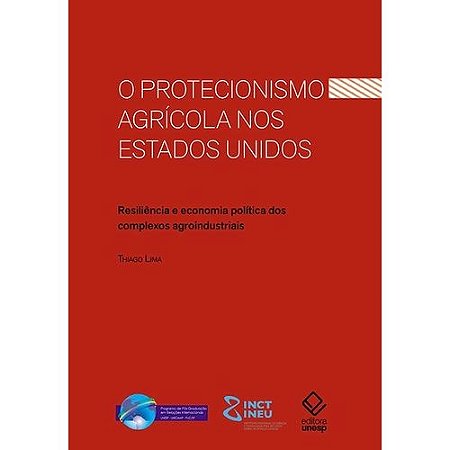 Protecionismo Agricola Nos Estados Unidos, o - Resiliencia e Economia Polit