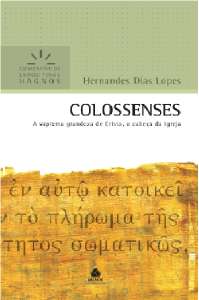 Colossenses - a Suprema Grandeza de Cristo, o Cabeca da Igreja