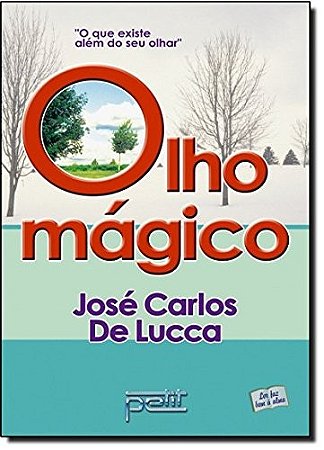 Olho Magico - o Que Existe Alem do Seu Olhar