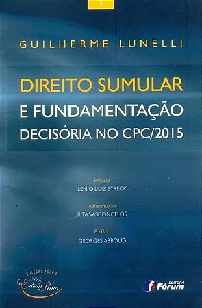 Direito Sumular e Fundamentacao Decisoria no Cpc/2015