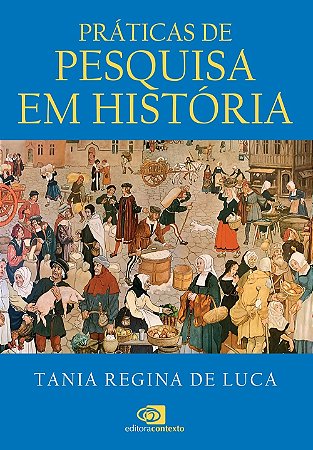 Praticas de Pesquisa em Historia