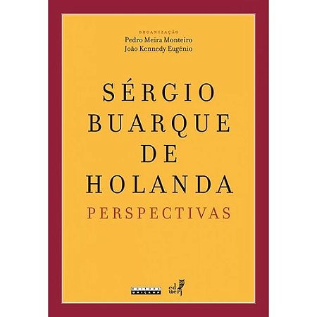 Sergio Buarque de Holanda - Perspectivas