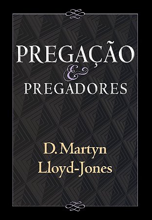 Pregacao e Pregadores