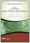 Manual da Implantacao da Nota Fiscal Eletronica - Implementando em Delphi E