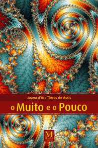 Muito e o Pouco, O