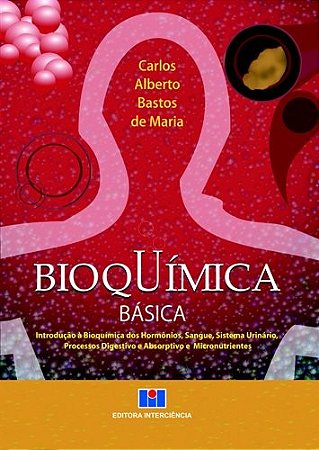 Bioquimica Basica - Introducao a Bioquimica dos Hormonios, Sangue, Sistema