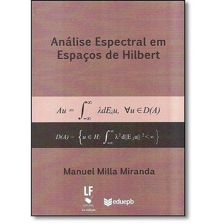 Analise Espectral em Espacos de Hilbert