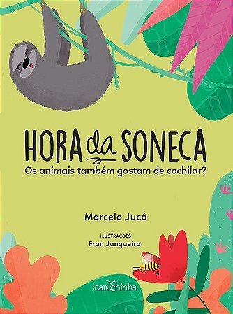 Hora da Soneca: os Animais Tambem Gostam de Cochilar