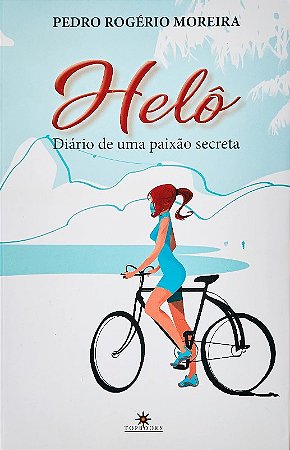 Helo: Diario de Uma Paixao Secreta