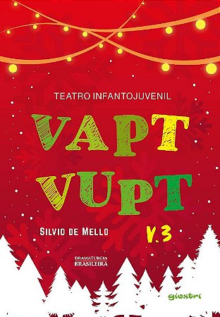 Teatro Infantojuvenil Vapt Vupt (volume 3)