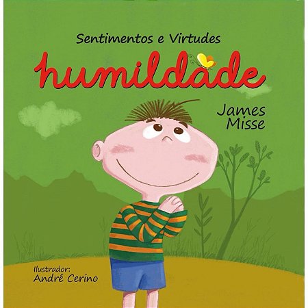 Sentimentos e Virtudes: Humildade