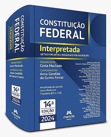 Constituicao Federal Interpretada - 14 Edicao Artigo por Artigo, Paragrafo