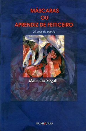 Mascaras Ou Aprendiz de Feiticeiro