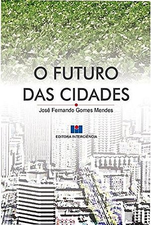 Futuro das Cidades, O