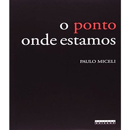 Ponto Onde Estamos, O