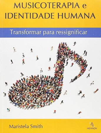 Musicoterapia e Identidade Humana