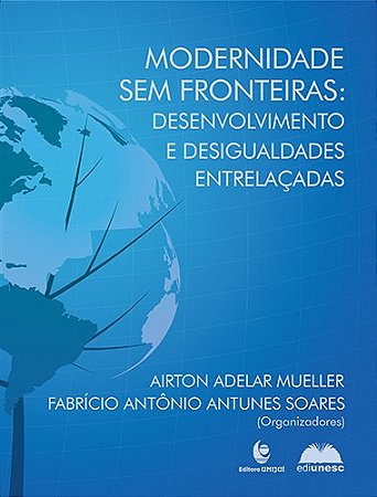 Modernidade sem Fronteiras: Desenvolvimento e Desigualdades Entrelacadas