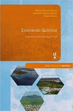 Ensinando Química: Propostas a Partir do Enfoque Ctsa