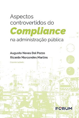 Aspectos Controvertidos do Compliance na Administracao Publica