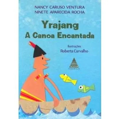 Yrajang - a Canoa Encantada