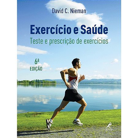 Exercicio e Saude: Teste e Prescricao de Exercicios