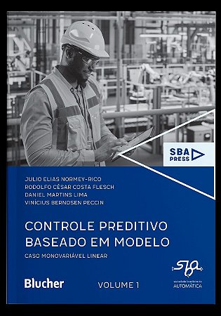 Controle Preditivo Baseado em Modelo - Vol. 01 - Caso Monovariavel Linear