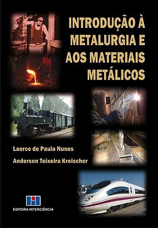Introducao a Metalurgia e Aos Materiais Metalicos