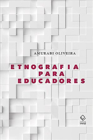 Etnografia para Educadores