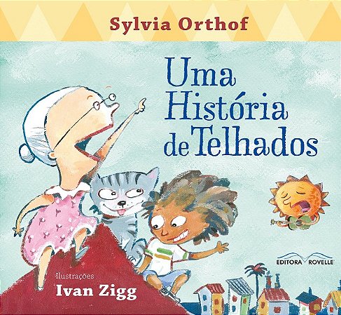 Historia de Telhados, Uma