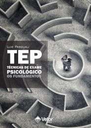 Tep - Tecnicas de Exame Psicologico: os Fundamentos