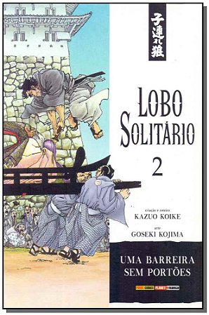 Lobo Solitario Vol.02 - Uma Barreira sem Portoes