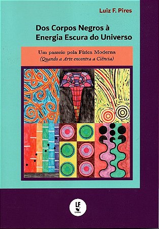 Dos Corpos Negros a Energia Escura do Universo