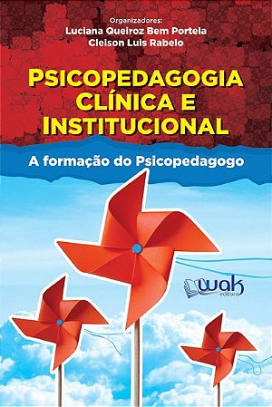Psicopedagogia Clinica e Institucional - a Formacao do Psicopedagogo