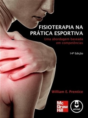 Fisioterapia na Pratica Esportiva - Uma Abordagem Baseada em Competencias