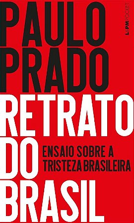 Retrato do Brasil: Ensaio sobre a Tristeza Brasileira - Pocket