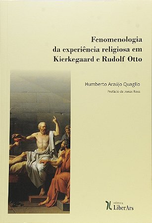 Fenomenologia da Experiencia Religiosa em Kierkegaard e Rudolf Otto
